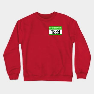 Christmas Vacation Todd and Margo Name Tag Crewneck Sweatshirt